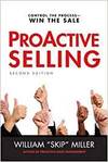 PROACTIVE SELLING: CONTROL THE PROCESS - WIN THE SALE