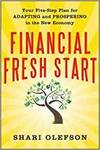 FINANCIAL FRESH START: YOUR FIVE-STEP PLAN FOR ADAPTING AND PROSPERING IN THE NEW ECONOMY