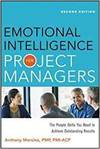 EMOTIONAL INTELLIGENCE FOR PROJECT MANAGERS: THE PEOPLE SKILLS YOU NEED TO ACHIEVE OUTSTANDING RESUL