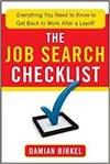 THE JOB SEARCH CHECKLIST: EVERYTHING YOU NEED TO KNOW TO GET BACK TO WORK AFTER A LAYOFF