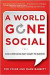 A WORLD GONE SOCIAL: HOW COMPANIES MUST ADAPT TO SURVIVE