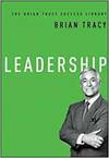 LEADERSHIP: THE BRIAN TRACY SUCCESS LIBRARY