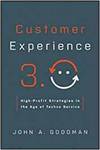 CUSTOMER EXPERIENCE 3.0: HIGH-PROFIT STRATEGIES IN THE AGE OF TECHNO SERVICE