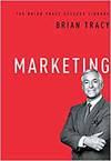 MARKETING: THE BRIAN TRACY SUCCESS LIBRARY