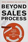 BEYOND THE SALES PROCESS: 12 PROVEN STRATEGIES FOR A CUSTOMER-DRIVEN WORLD