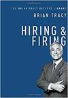 HIRING & FIRING: THE BRIAN TRACY SUCCESS LIBRARY