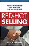 RED-HOT SELLING: POWER TECHNIQUES THAT WIN EVEN THE TOUGHEST SALE