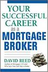 YOUR SUCCESSFUL CAREER AS A MORTGAGE BROKER