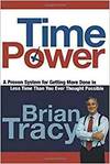 TIME POWER. A PROVEN SYSTEM FOR GETTING MORE DONE IN LESS TIME THAN YOU EVER THOUGHT POSSIBLE