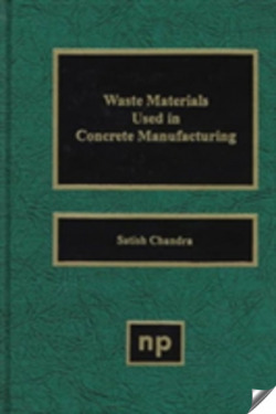 Waste Materials Used in Concrete Manufacturing