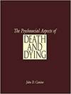 PSYCHOSOCIAL ASPECTS OF DEATH & DYING