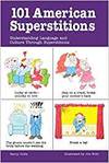 101 AMERICAN ENGLISH SUPERSTITIONS
