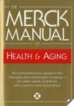 The Merck Manual of Health & Aging