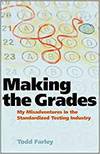 MAKING THE GRADES: MY MISADVENTURES IN THE STANDARDIZED TESTING INDUSTRY