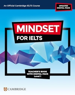 MINDSET FOR IELTS WITH UPDATED DIGITAL PACK LEVEL 1 TEACHERÆS BOOK WITH DIGITAL