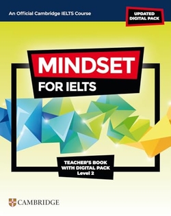 MINDSET FOR IELTS WITH UPDATED DIGITAL PACK LEVEL 2 TEACHERÆS BOOK WITH DIGITAL