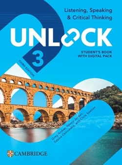 UNLOCK LEVEL 3 LISTENING, SPEAKING AND CRITICAL THINKING STUDENT'S BOOK WITH DIG