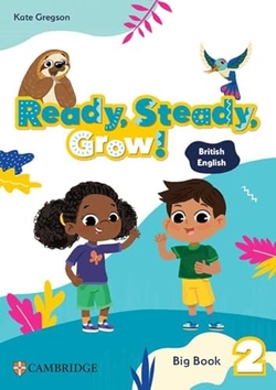READY, STEADY, GROW! LEVEL 2 BIG BOOK BRITISH ENGLISH
