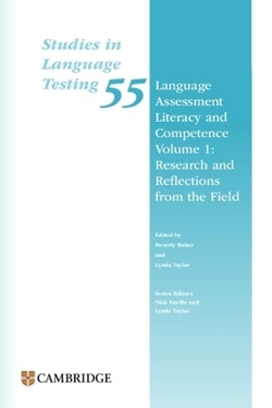 LANGUAGE ASSESSMENT LITERACY AND COMPETENCE VOLUME 1: RESEARCH AND REFLECTIONS F