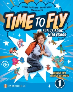 Time to Fly Level 1 Pupil's Book with eBook English for Spanish Speakers