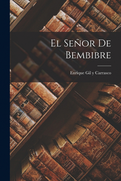 El Señor De Bembibre