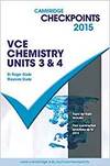 Camb Checkpts Vce Chemistry Units 3 And 4 2015
