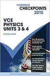 Camb Checkpts Vce Physics Units 3 And 4 2015