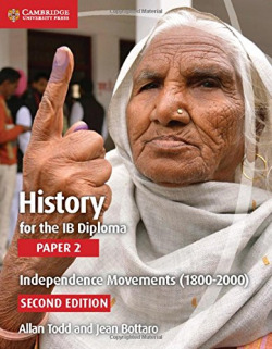 Hist Ib Diploma Paper 2: Independence Movements 2Ed