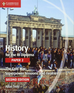 History for the ib diploma paper 2 cold war:superpower