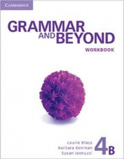 GRAMMAR AND BEYOND 4 WB B