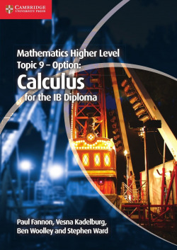Maths Higher Level Ib Diploma Topic 9 Calculus