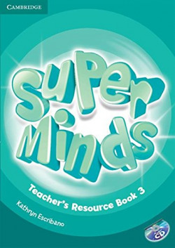 Super minds 3. Teachers resource book +audio cd