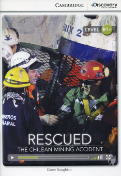 Cdir High-Int Rescued: Chilean Mining Accident Bk/Online