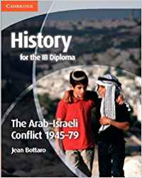 History Ib Diploma: Arab-Israeli Conflict 1945-79