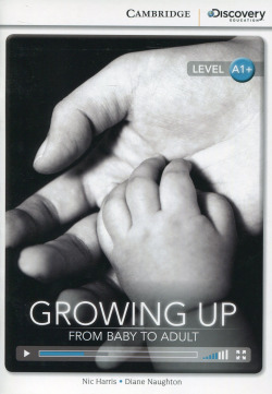 Cdir Beg Growing Up: From Baby To Adult Bk/Online