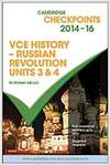 Camb Checkpts Vce History-Russian Revolution 2014-16