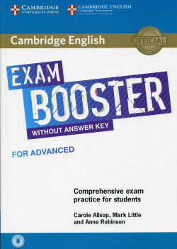 Cambridge English Exam Boosters. Booster for Advanced without Answer. Key with Audio