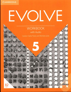 Evolve. Workbook with Audio. Level 5