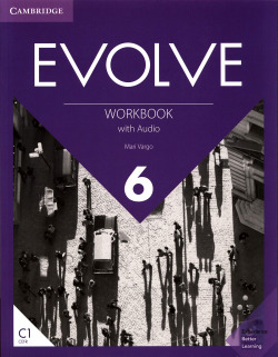 Evolve. Workbook with Audio. Level 6