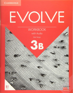 Evolve. Workbook with Audio. Level 3B