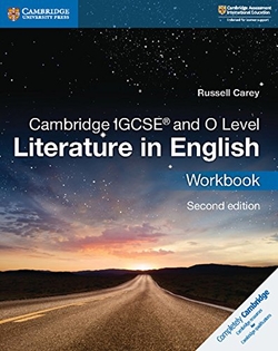 CAMBRIDGE IGCSE« AND O LEVEL LITERATURE IN ENGLISH