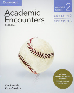 Academic Encounters Second edition. Student's Book Listening and Speaking with Integrated Digital Learning. Level 2