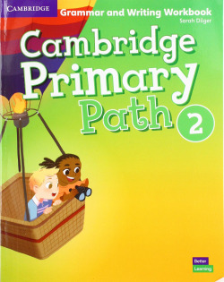 Cambridge Primary Path. Grammar and Writing. Workbook. Level 2