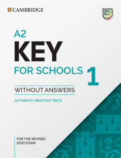 A2 KEY FOR SCHOOLS 1 STUDENT WITH KEY REVISED EXAM