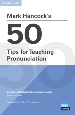 Mark HancockÆs 50 Tips for Teaching Pronunciation Pocket Editions