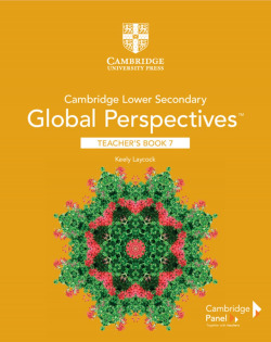 CAMBRIDGE LOWER SECONDARY GLOBAL PERSPECTIVES STAGE 7 TEACHERS BOOK