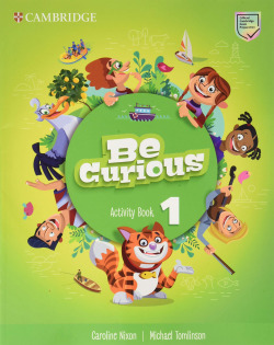Be Curious. Activity Book with Home Booklet. Level 1