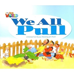 Our World AME 1 We all Pull Reader
