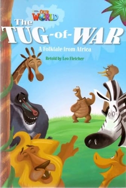 Our World AME 4 The Tug of War Reader