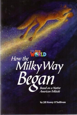 Our World AME 5 How the Milky Way Began Reader